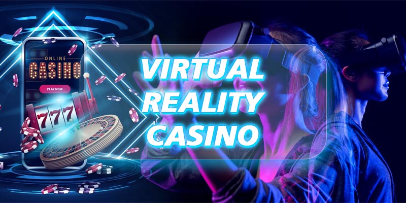 Virtual reality casino