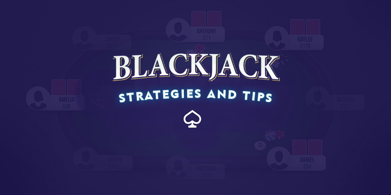 blackjack strategies and tips